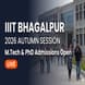 IIIT Bhagalpur M.Tech & PhD Admissions 2026 Open for Autumn Session; Apply by June 15